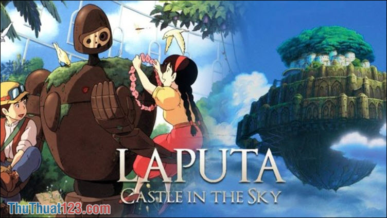 Laputa Lâu đài trên không – Laputa Castle in The Sky (1986)