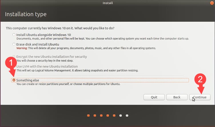 Chọn Something else để cài đặt Ubuntu vào phân vùng trống bạn tạo