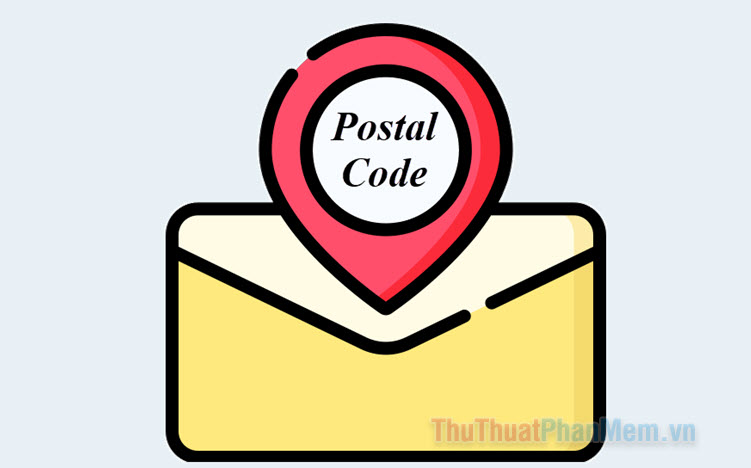 Postal code là gì? Sử dụng Postal code như thế nào?