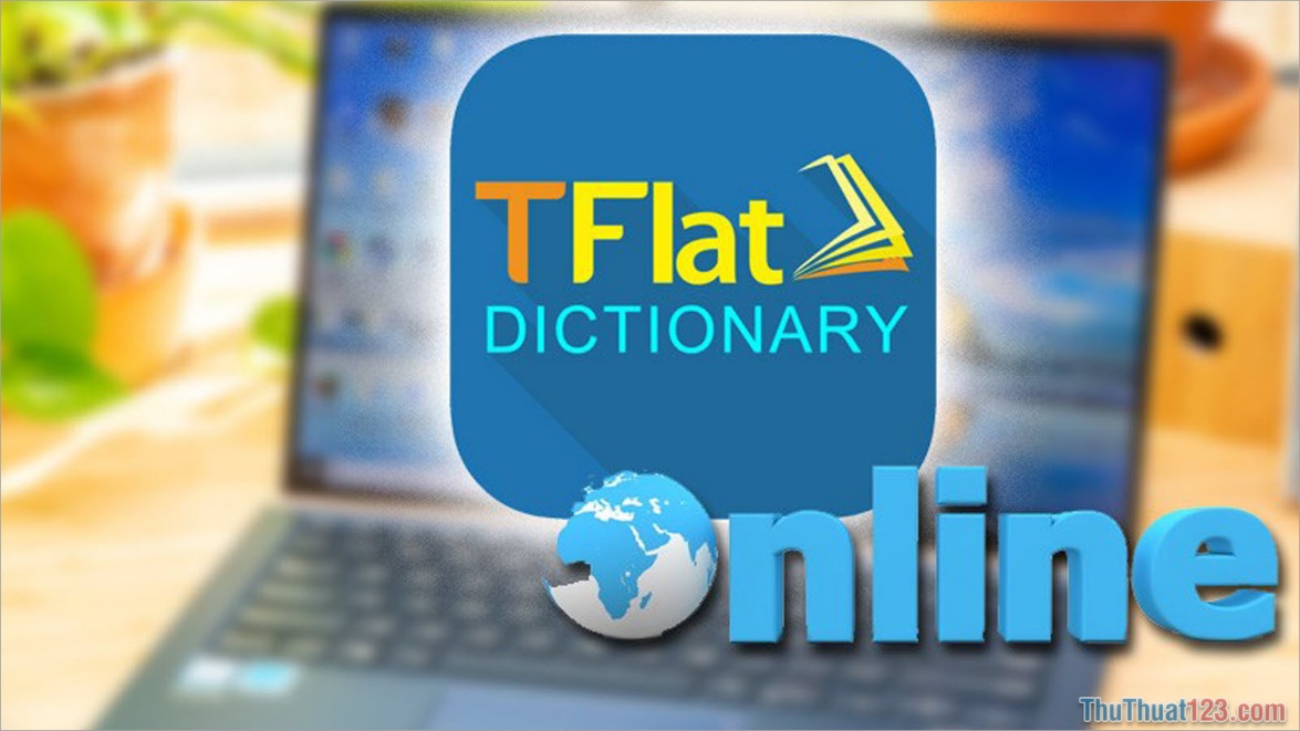TFlat – App từ điển tích hợp luyện nói tiếng Anh