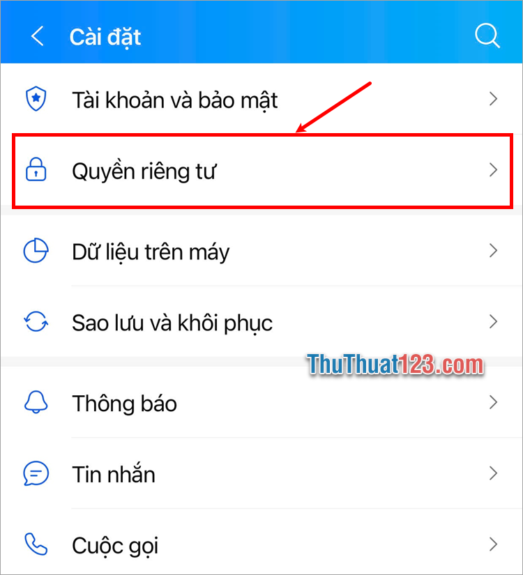 Trong phần Cài đặt của Zalo bạn chọn vào Quyền riêng tư