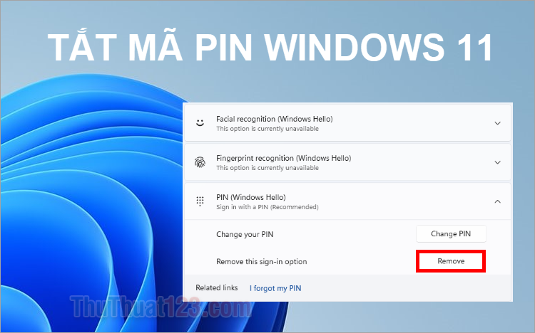 Cách tắt mã Pin trên Windows 11 dễ dàng