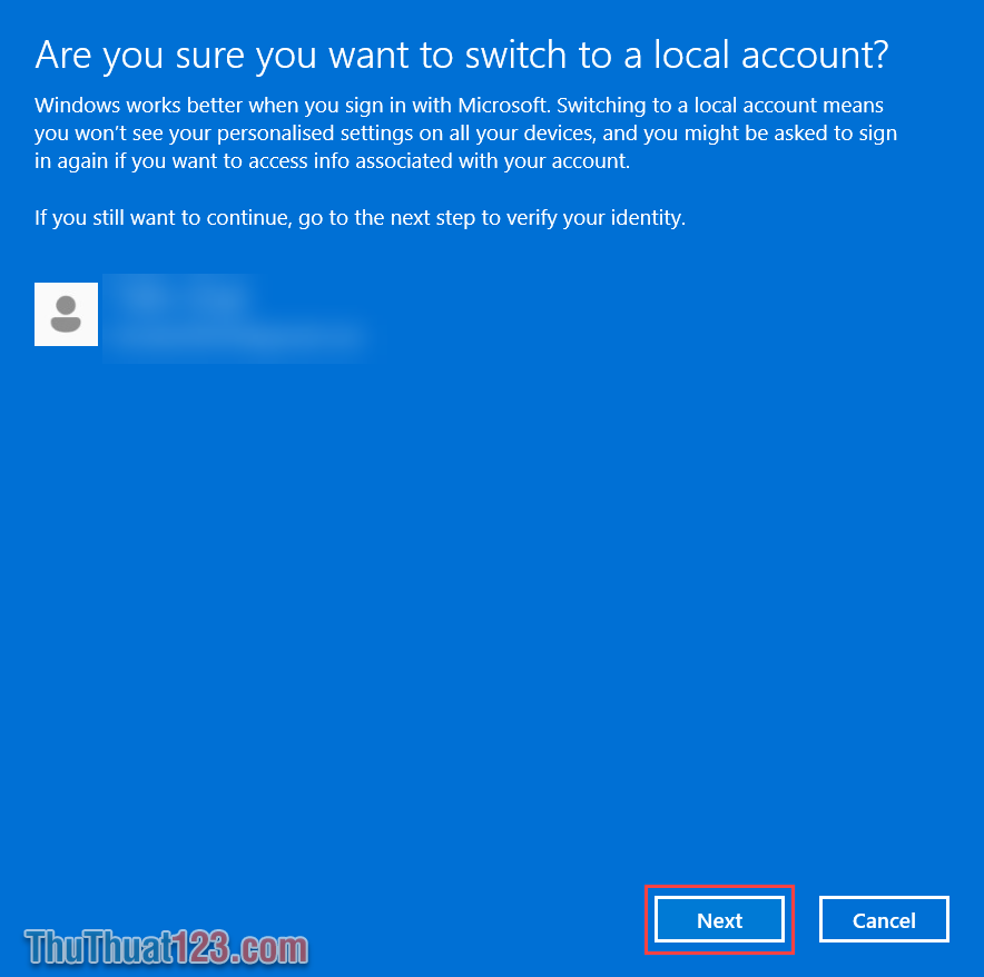 Chọn Next để xác nhận việc chuyển sang tài khoản Offline Local