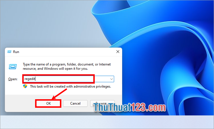 Nhấn Windows + R để mở hộp thoại Run nhập regedit và nhấn OK Nhấn Windows + R để mở hộp thoại Run nhập regedit và nhấn OK