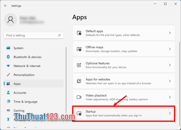 Trong Apps, bạn chọn Startup (khởi động)