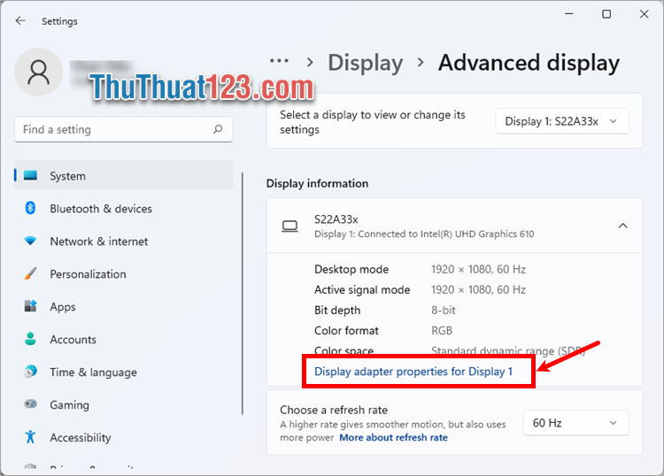 Trong phần Display information, chọn Display adapter properties for Display 1