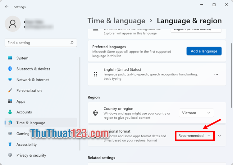 Trong phần Regional format, bạn nhấn vào phần chọn khu vực