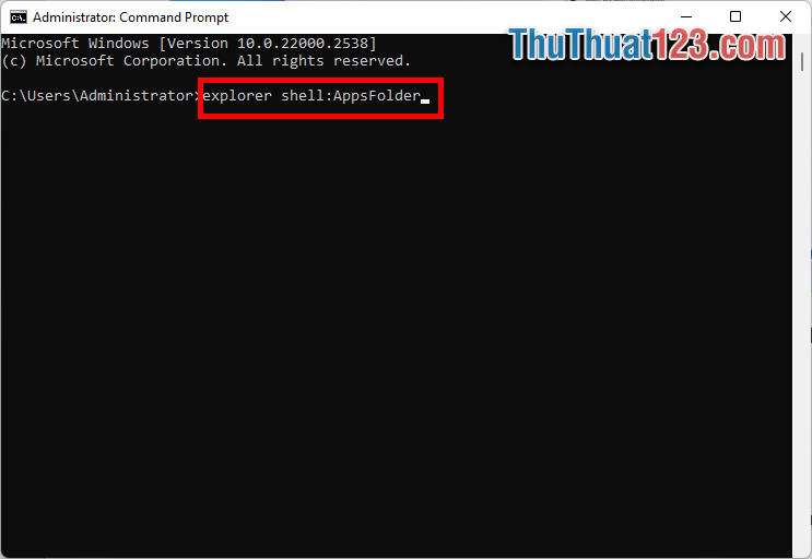 Xuất hiện Command Prompt, nhập explorer shellAppsFolder và nhấn Enter để thực thi lệnh