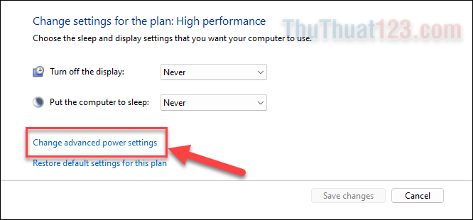 Change Advanced Plan Settings để bắt đầu thay đổi cài đặt nâng cao