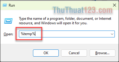 Nhập %temp% và nhấn Enter để truy cập vào thư mục chứa tệp tạm thời